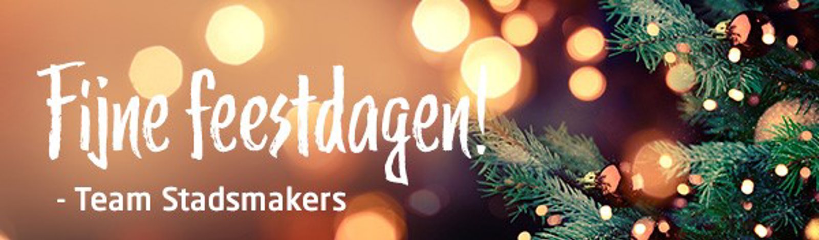 Fijne Feestdagen Wenst Team Stadsmakers Fijne Feestdagen Wenst Team Stadsmakers